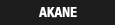 AKANE